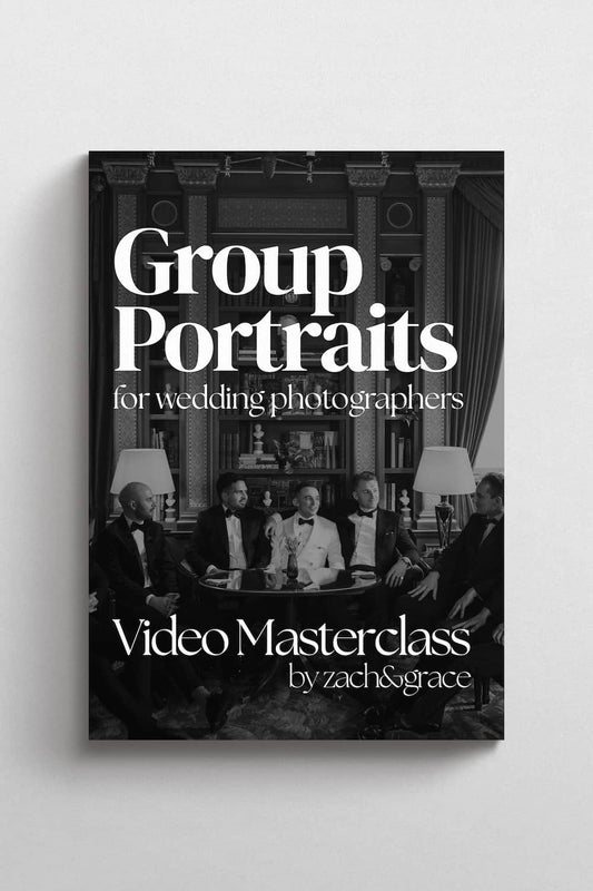 Group Portraits | A Video Masterclass by Zach&Grace