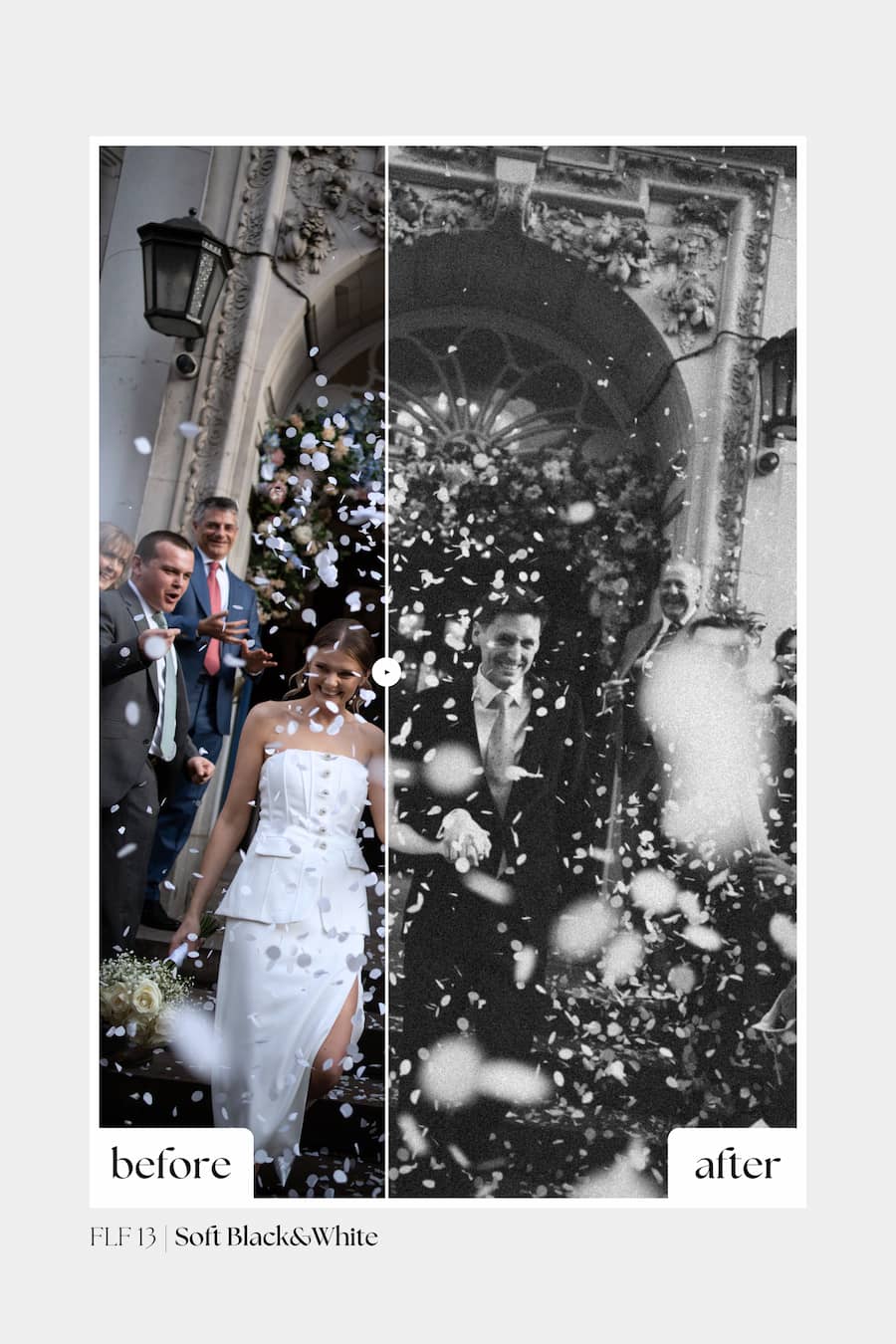 A split before-and-after wedding photo demonstrating a black and white color grading effect. The left side, labeled 'before', shows a bride in a white dress and groom in suits amidst falling confetti in a real outdoor setting.